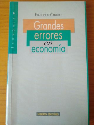 Grandes errores en economía (Minerva Ediciones)